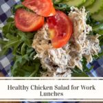 Healthy chicken salad for work
